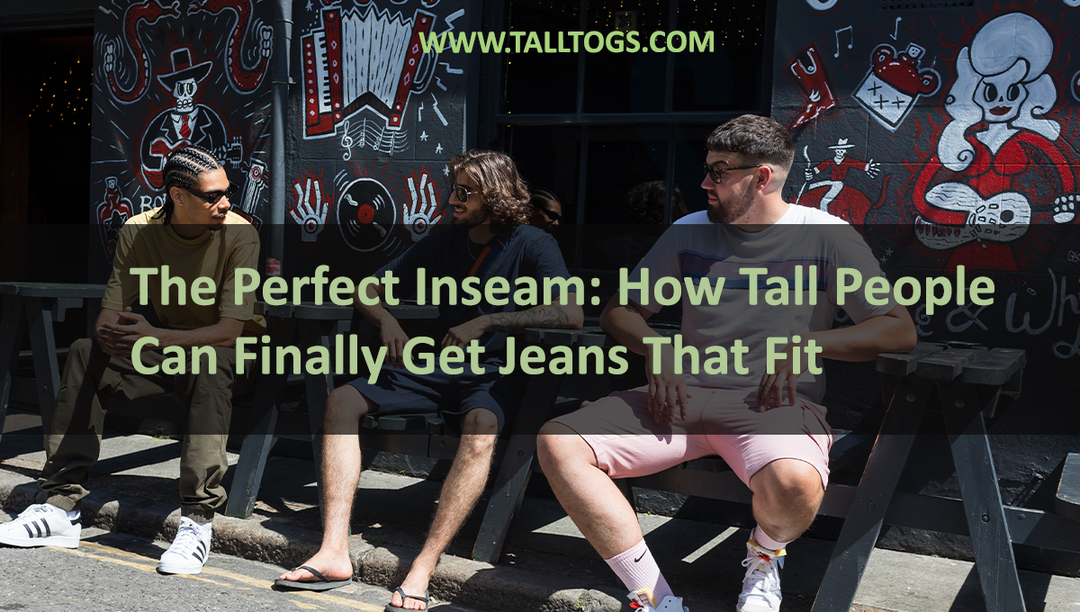 The Perfect Inseam: How Tall People Can Finally Get Jeans That Fit