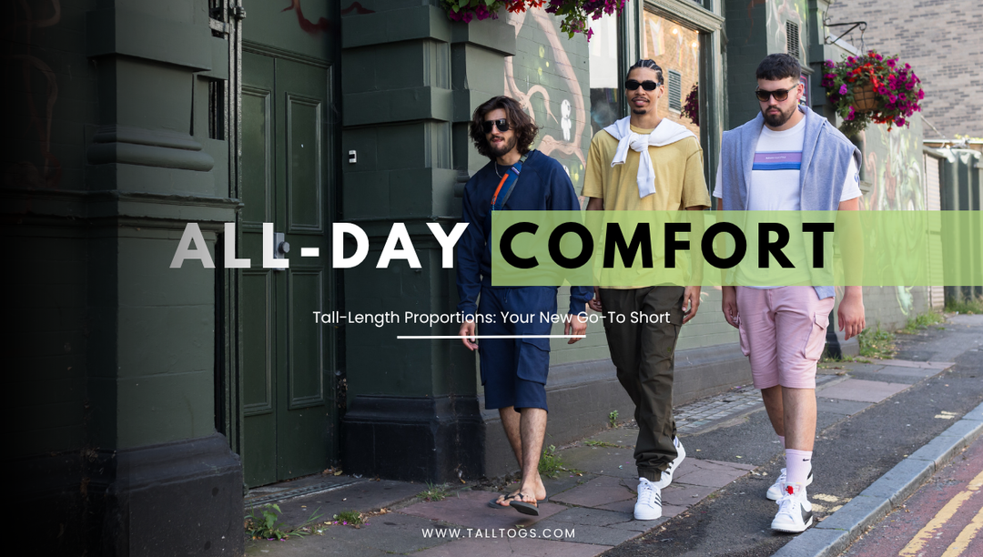 All-Day Comfort, Tall-Length Proportions: Your New Go-To Short