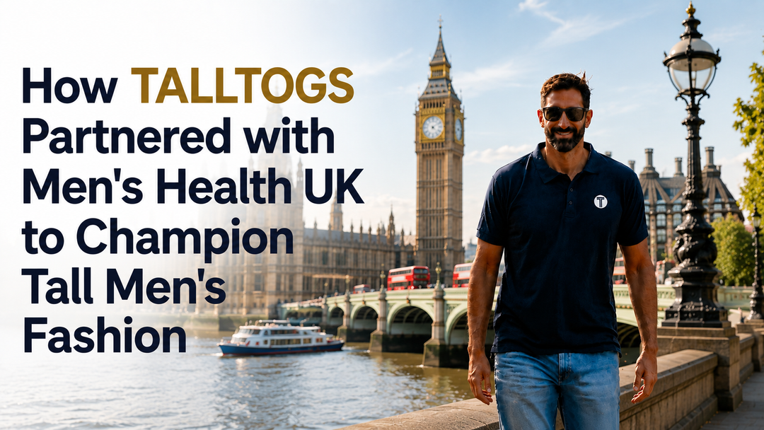 How TALLTOGS Partnered with Men's Health UK to Champion Tall Men's Fashion