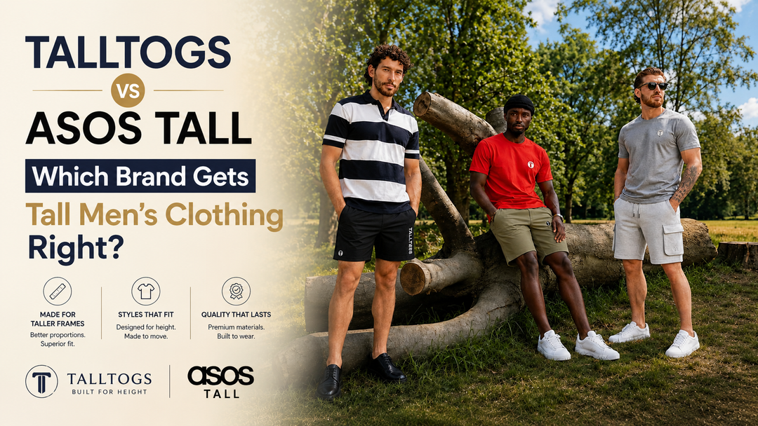 TALLTOGS vs ASOS Tall: Which Brand Gets Tall Men's Clothing Right?