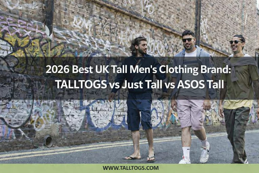 TALLTOGS vs ASOS Tall: Which UK Brand Is Better for Tall Men in 2026?