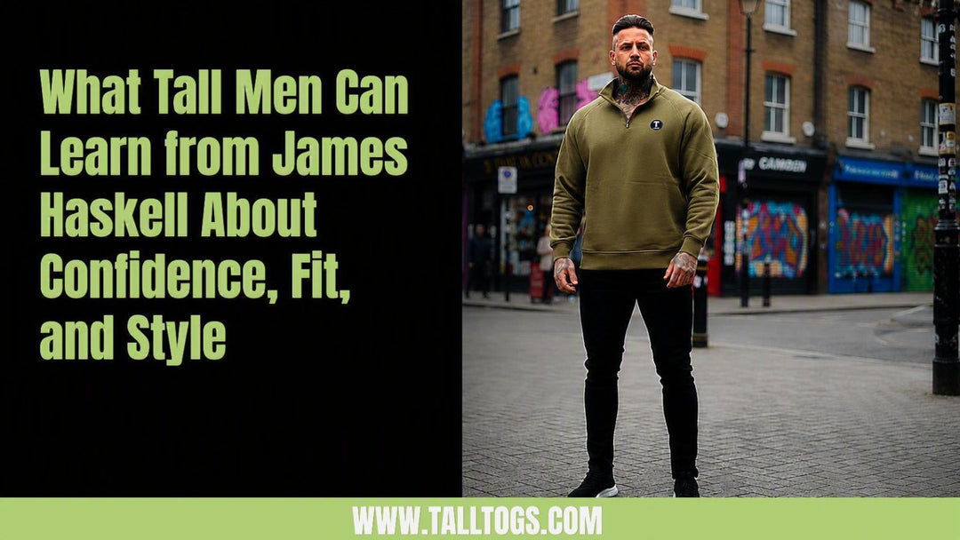 What Tall Men Can Learn from James Haskell About Confidence, Fit, and Style