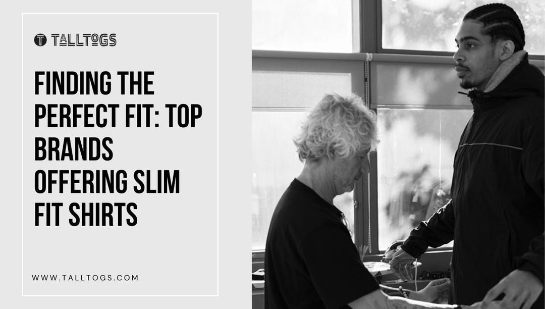 Finding The Perfect Fit: Top Brands Offering Slim Fit Shirts